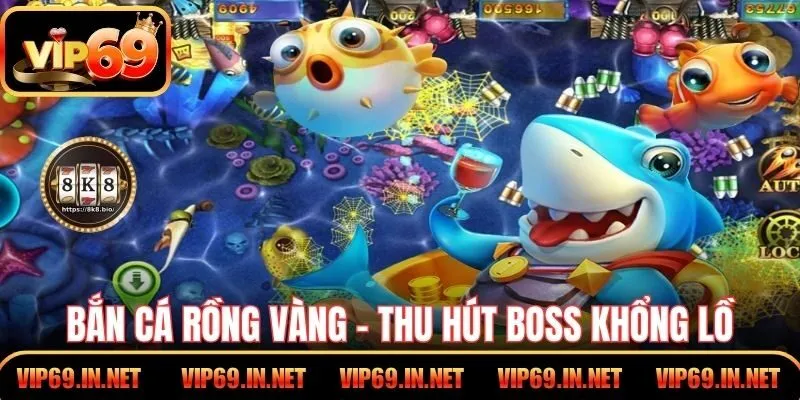 Bắn Cá Rồng Vàng – Thu hút boss khổng lồ, huyền thoại