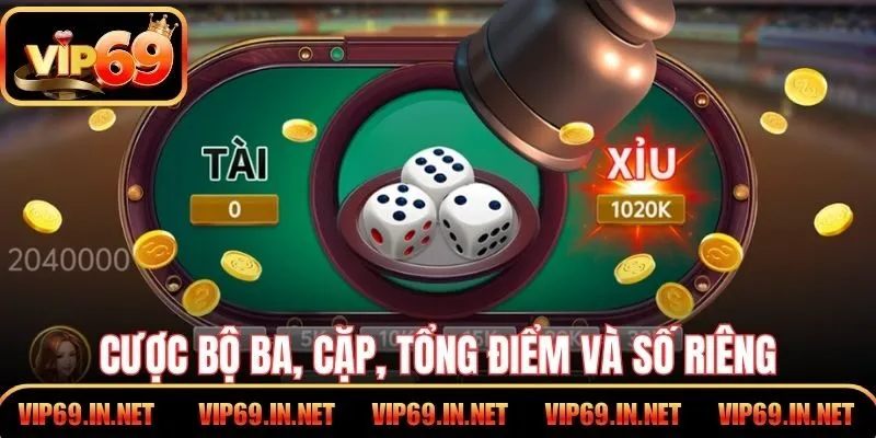 Cược bộ ba, cặp, tổng điểm và số riêng trong tài xỉu