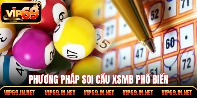 Phương pháp soi cầu XSMB phổ biến được nhiều người dùng